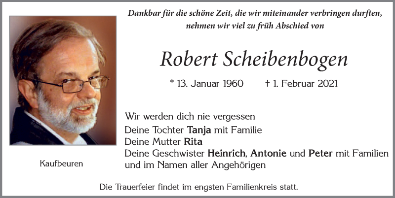 Traueranzeige für Robert Scheibenbogen vom 13.02.2021 aus Allgäuer Zeitung, Kaufbeuren/Buchloe