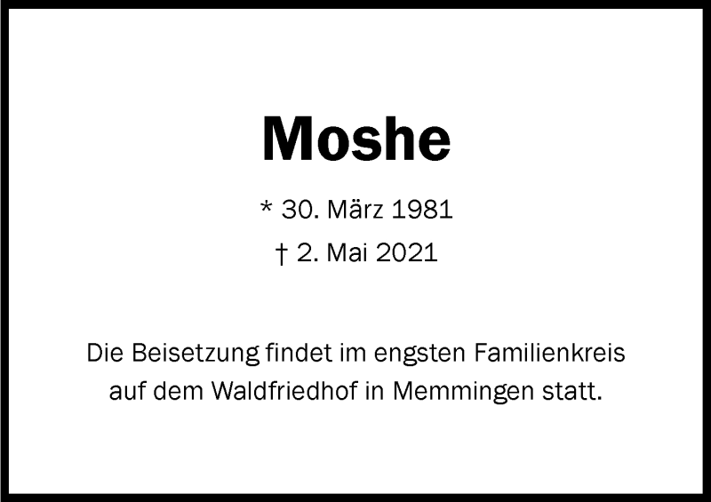  Traueranzeige für Moshe  vom 06.05.2021 aus Memminger Zeitung