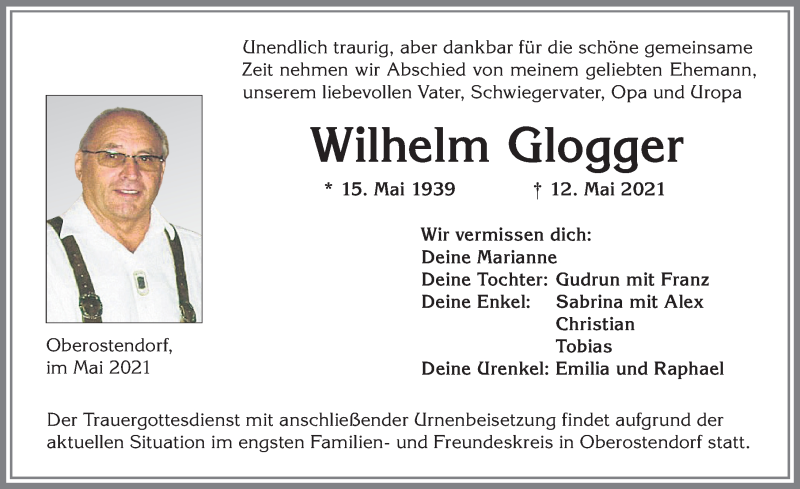  Traueranzeige für Wilhelm Glogger vom 15.05.2021 aus Allgäuer Zeitung, Kaufbeuren/Buchloe