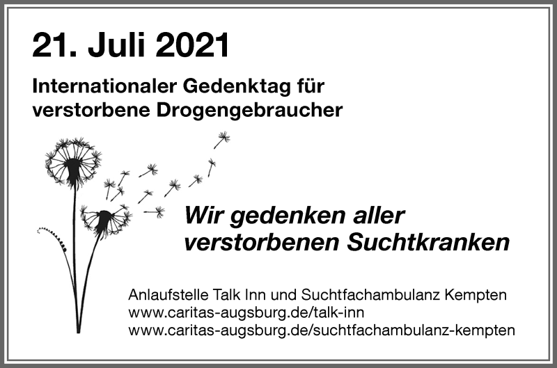  Traueranzeige für Anlaufstelle Talk Inn und Suchtfachambulanz Kempten gedenkt vom 21.07.2021 aus Allgäuer Zeitung,Kempten