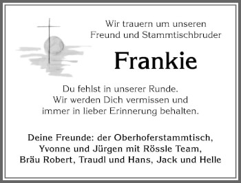 Traueranzeige von Frankie  von Allgäuer Zeitung, Kaufbeuren/Buchloe