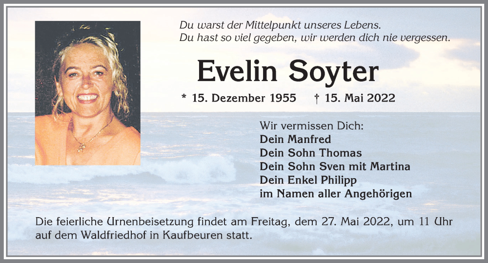  Traueranzeige für Evelin Soyter vom 18.05.2022 aus Allgäuer Zeitung, Kaufbeuren/Buchloe