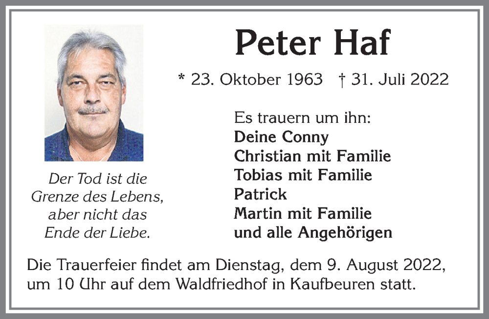 Traueranzeige für Peter Haf vom 06.08.2022 aus Allgäuer Zeitung, Kaufbeuren/Buchloe