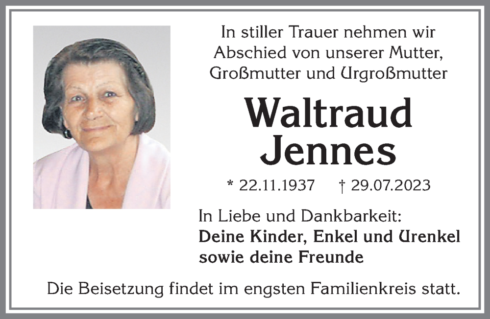  Traueranzeige für Waltraud Jennes vom 12.08.2023 aus Allgäuer Zeitung,Kempten