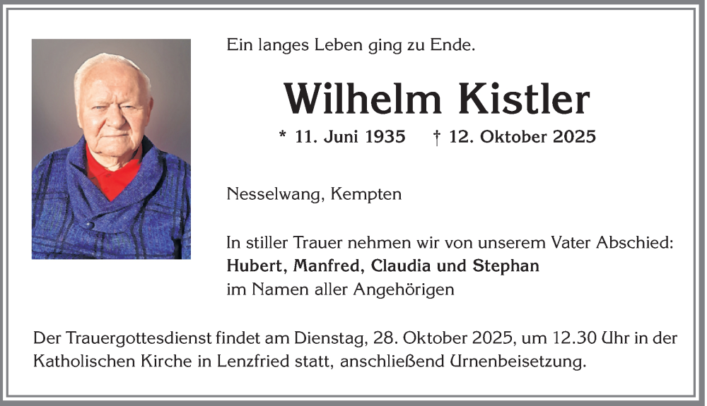  Traueranzeige für Wilhelm Kistler vom 18.10.2025 aus Allgäuer Zeitung,Kempten