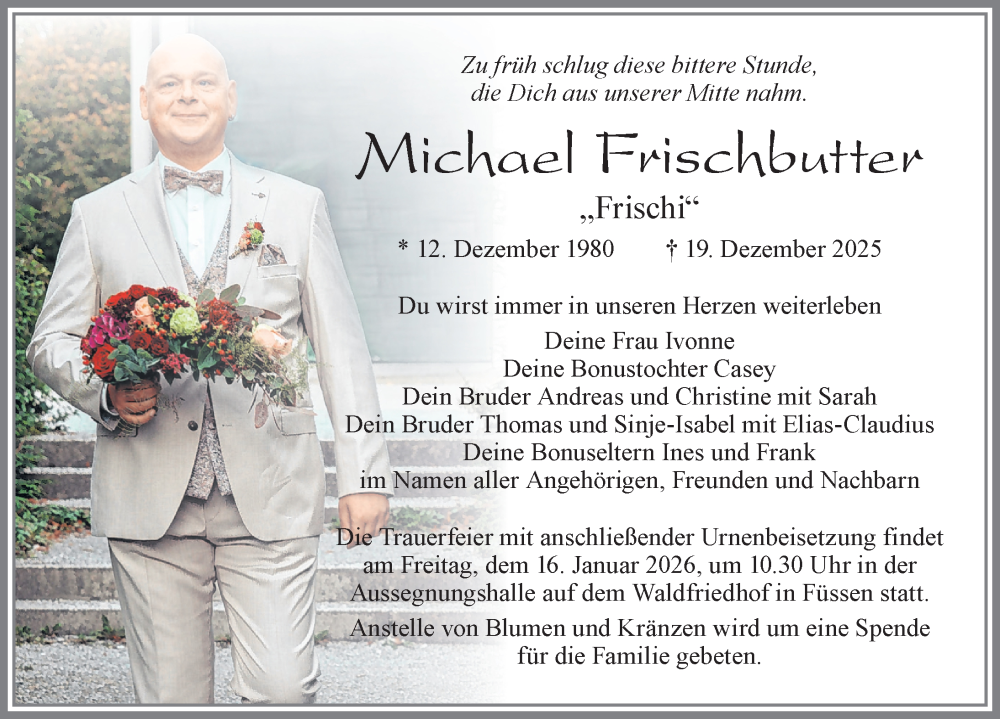  Traueranzeige für Michael Frischbutter vom 10.01.2026 aus Allgäuer Zeitung, Füssen