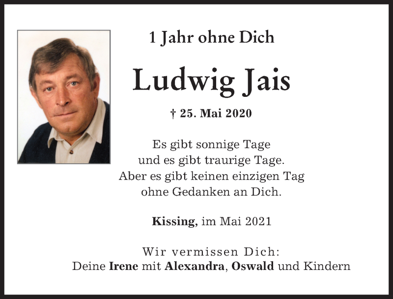  Traueranzeige für Ludwig Jais vom 22.05.2021 aus Friedberger Allgemeine